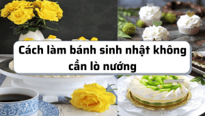 Cách làm bánh sinh nhật không cần lò nướng-min cách làm bánh sinh nhật không cần lò nướng